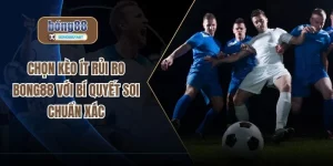 chọn kèo ít rủi ro